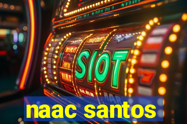 naac santos